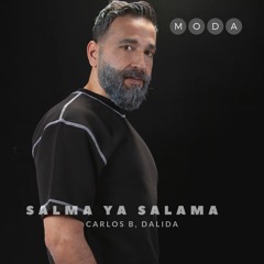 Carlos B - Salma Ya Salama  - Dalida سالمه يا سلامه ( Free download )