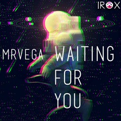 Mrvega - Waiting For You OUT May 27th