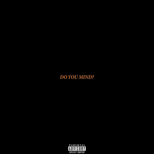 DO YOU MIND?