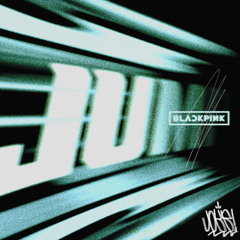 BLACKPINK - JUMP (JOKR FLIP)