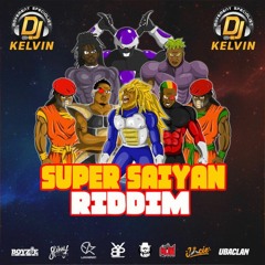 Super Saiyan Riddim Mix | Skinny Fabulous, Lavaman, Boyzie, Wetty Beatz x Jab King
