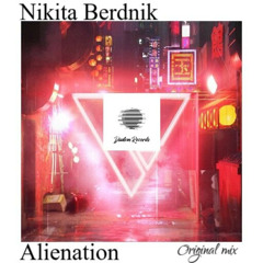 Nikita Berdnik - Alienation (Original Mix)