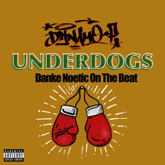 Underdogs (Beat By Danke Noetic)