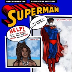 REGGIE FT HURRICANE WISDOM - SUPERMAN