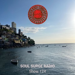 Soul Surge Presents Songs To Listen Vol 124