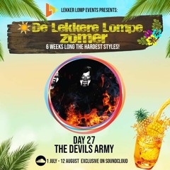 De Lekkere Lompe Zomer day 27 - The Devils Army