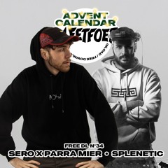 SERO X PARRA MIER - SPLENETIC (FREE BLEETTUNE)
