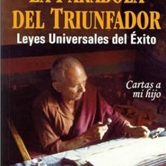 [Full Book] La Parabola del Triunfador: Leyes Universales del Exito (Spanish Edition) *  Dr. Ca