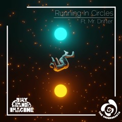 Try and Imagine Feat. Mr. Drifter - Running In Circles [TUG052]