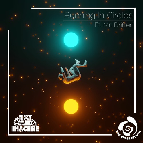 Try and Imagine Feat. Mr. Drifter - Running In Circles [TUG052]