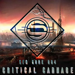 SFQ CORE 004 - Critical Carnage