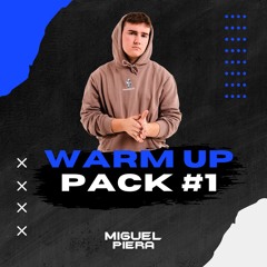 WARM UP PACK #1 - MIGUEL PIERA *FREE DOWNLOAD*