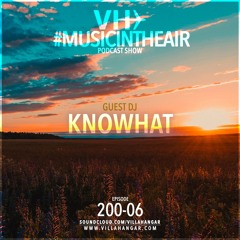 #MUSICINTHEAIR [200-06] w/ KNOWHAT