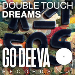 Double Touch Feat. Tim Conlon "Dreams" (Diego Druck Remix)
