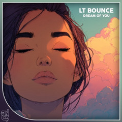 LT BOUNCE - DREAM OF YOU 2025 (RADIO EDIT)