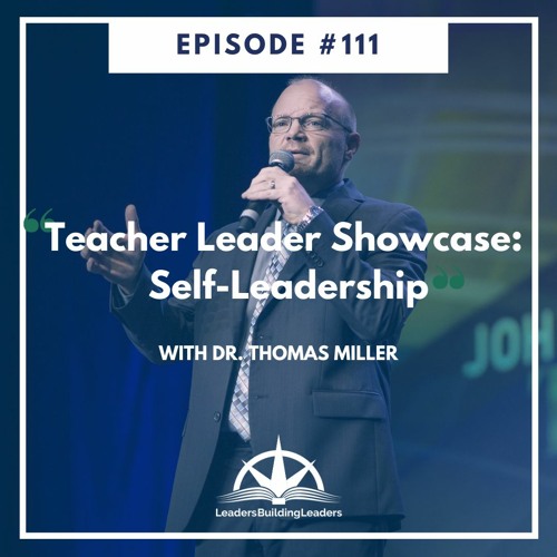 Stream Teacher Leader Showcase: Self-Leadership by Dr. Tom Miller ...