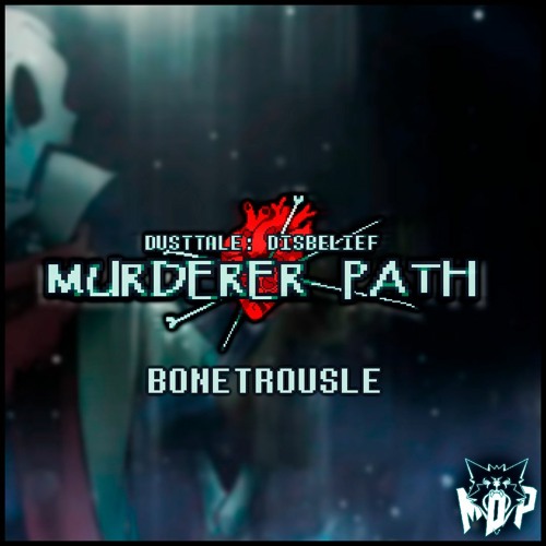 [Dustbelief] Bonetrousle