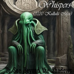 Whispers (2020 Kulullû Mix)