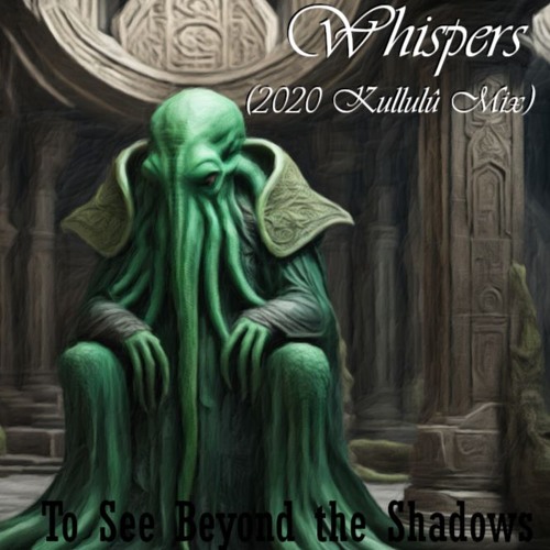 Whispers (2020 Kulullû Mix)