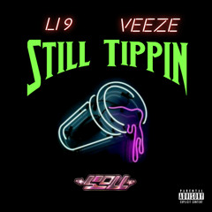 Still Tippin (feat. Veeze)
