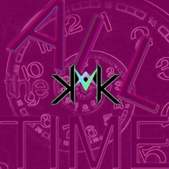 Krometic - All The Time (FREE DOWNLAD)