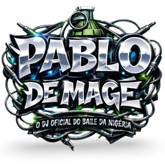 JOGA BCT PROS MENOR DO ODIO (( DJ PABLO DE MAGÉ )) PIQUE DA NIGERIA