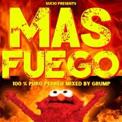 Mas Fuego Vol 1 - 100% PURO PERREO MIX - Summer 2021