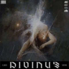 DIVINUS w/YAYWE
