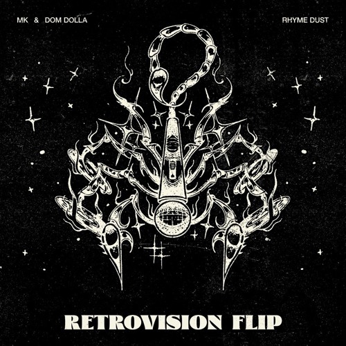 Dom Dolla & MK - Rhyme Dust (RetroVision Flip)