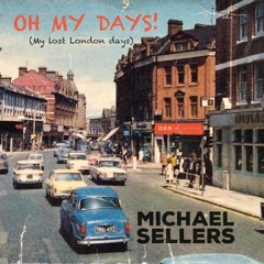 Oh My Days! (My lost London days) 2 5 Stars ratings; Commended Entries; UK Songwriting Contest, 2023