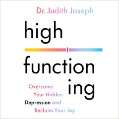 High Functioning By Judith Joseph, Read By Judith Joseph and Mel Robbins (Audiobook Excerpt)