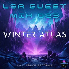 LSR Guest Mix 023: Winter Atlas