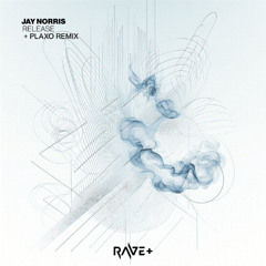 PREMIERE: Jay Norris - Release (Original Mix) [RAVE Plus]