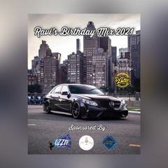 Dj Dev NYC - Ravi's Birthday Mix 2021
