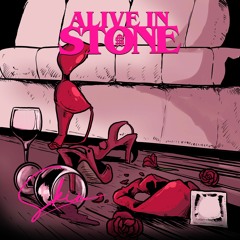 Alive In Stone- Skin