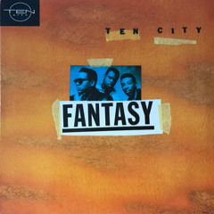 ten city - fantasy (the deepness P.P.I.T.H edit)