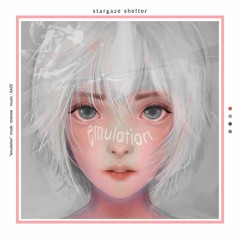 Stargaze Shelter - エミュレーション(Dyako Remix)