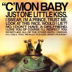 Kiss A Lot Of Frogs