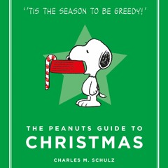 ❤ PDF Read Online ❤ The Peanuts Guide to Christmas (Peanuts Guide to L