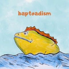baptoadism