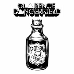 Poison (Clarence Dangerfield Remix)