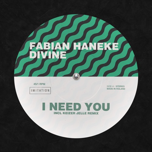 Fabian Haneke & DiVine - I Need You (Keizer Jelle Remix)