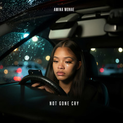 Not Gone Cry