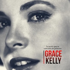 Grace Kelly (Audiolibro)