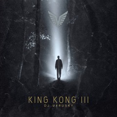 KING KONG  III - DJ VYRUSKY