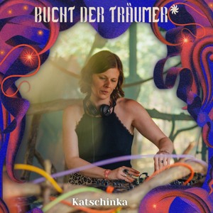 Katschinka @ Bucht der Träumer* Unterholz 16.08.2026