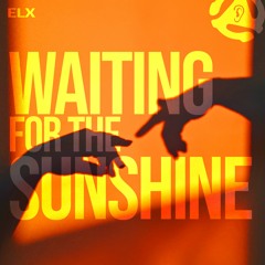 02 - Waiting For The Sunshine