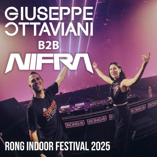 Giuseppe Ottaviani B2B NIFRA @ Rong Indoor Festival 2025