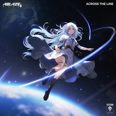 Ablaze - Across The Line