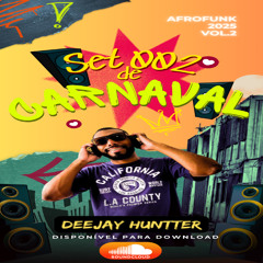 SET 002 - SETZINHO DE CARNAVAL [ AFROFUNK ] ( FUNK LIGHT ) VOL.2
